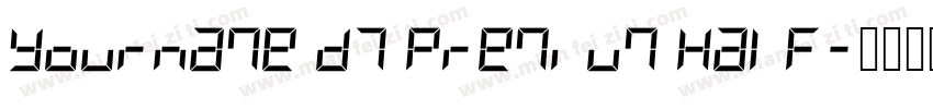 Yourname D7 Premium Half字体转换
